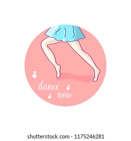 Dance studio logo. Motivational and inspirational illustration with phrase.