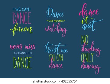 Dance studio quote lettering set. Dance class calligraphy inspiration graphic design typography element. Hand written postcard. Cute simple vector sign. Hand written collection