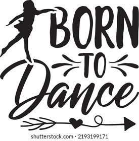 Dance Svg T Shirt Design Stock Vector (Royalty Free) 2193199171 ...