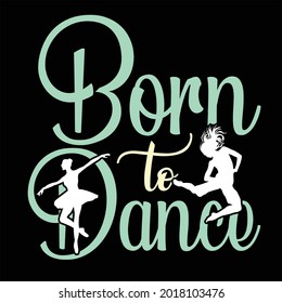Dance t shirt design for dance lover
