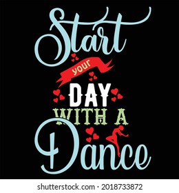 Dance t shirt design for dance lover