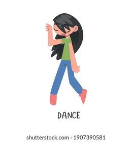 Dance Word, The Verb Expressing The Action, Children Education Concept, Cute Dancing Girl Cartoon Style Vector Illustration