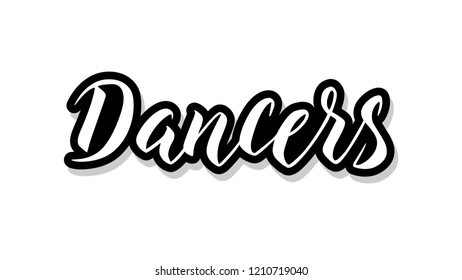 Dancers calligraphy template text for your design illustration concept. Handwritten lettering title vector words on white isolated 