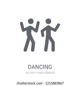 Dancing icon. Trendy Dancing logo concept on white background from Activity and Hobbies collection. Suitable for use on web apps, mobile apps and print media.