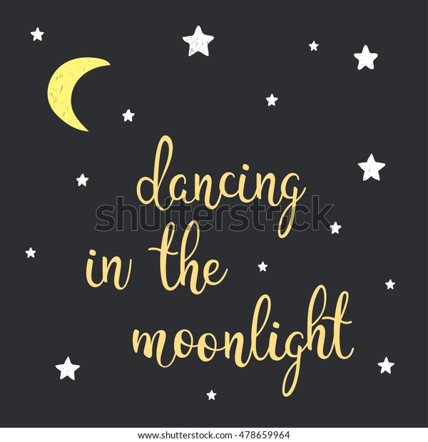 Dancing Moonlight Handmade Lettering Hand Drawn Stock Vector Royalty Free