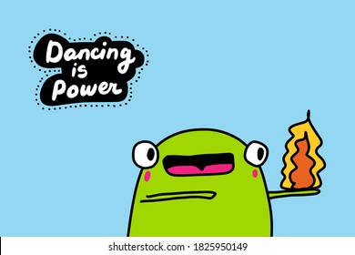 Dancing is power hand drawn vector illustration in cartoon doodle style frog holding fire