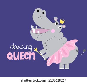 dancing queen - funny hand drawn doodle, cartoon Hippopotamus. Good for Poster or t-shirt textile graphic design. Vector hand drawn illustration. Hippo Queen.