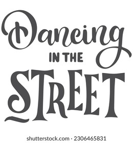 Dancing In the Street a Dance Loving Design