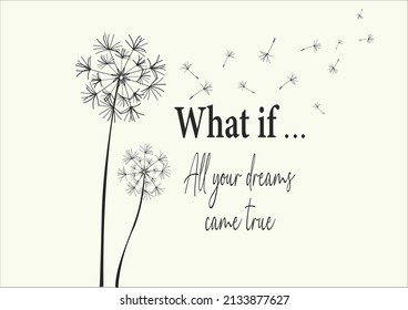 dandelion with positive quote hand drawn