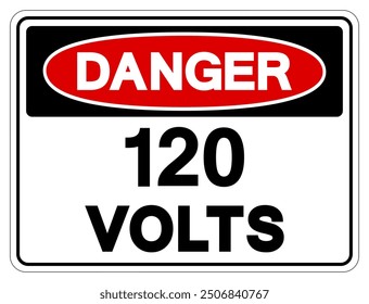 Danger 120 Volts Tag Symbol Sign,Vector Illustration, Isolate On White Background Label.EPS10