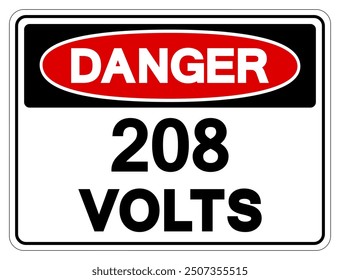 Danger 208 Volts Tag Symbol Sign,Vector Illustration, Isolate On White Background Label.EPS10