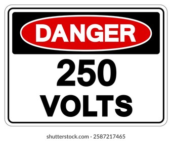 Danger 250 Volts Tag Symbol Sign,Vector Illustration, Isolate On White Background Label.EPS10