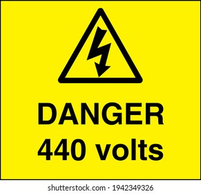 Danger  440 volts yellow and black sign board with symbol