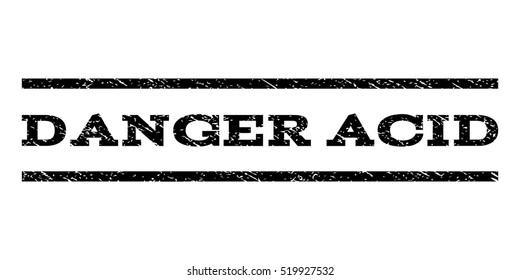 Danger Acid watermark stamp. Text tag between horizontal parallel lines with grunge design style. Rubber seal stamp with scratched texture. Vector black color ink imprint on a white background.