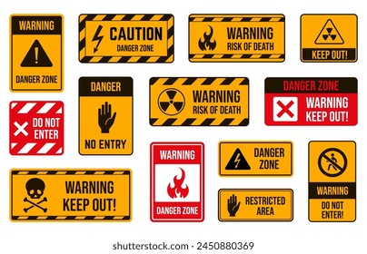 Danger area warning signs. Caution keep out symbol, electrical hazard, fire risk and toxic material alerts vector set of danger hazard safety illustration