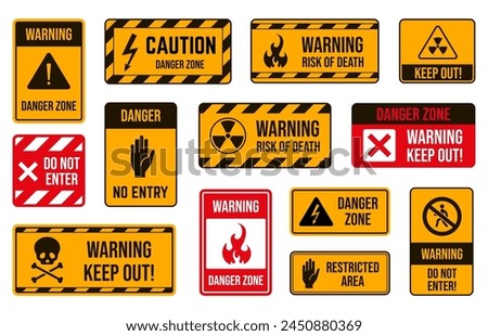 Danger area warning signs. Caution keep out symbol, electrical hazard, fire risk and toxic material alerts vector set of danger hazard safety illustration