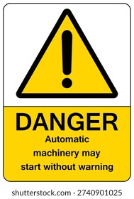 Danger automatic machinery may start without warning sign sticker. The sticker warns of danger.