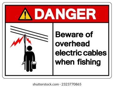 Peligro tener cuidado con los cables eléctricos de sobrealimentación al pescar Signo de símbolo ,Ilustración vectorial, Aislar en etiqueta de fondo blanco. EPS10