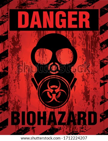 Danger Biohazard warning label sign, gas mask icon. Black and red danger symbol with worn, scratchy and rusty textures. Vector illustration