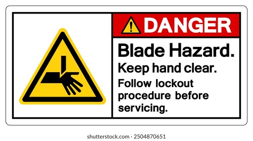 Danger Blade Hazard Keep hand Clear Follow Lockout Procedure Before Servicing Symbol Sign, Vector Illustration, Isolate On White Background Label .EPS10