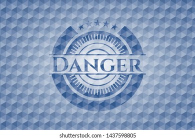 Danger blue emblem with geometric background. Vector Illustration. Detailed.