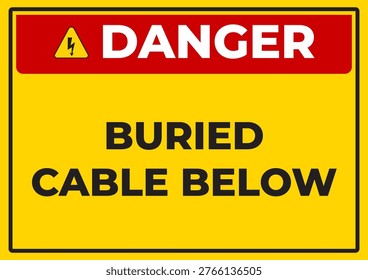 Danger buried cable below warning sign vector, underground electrical hazard safety board