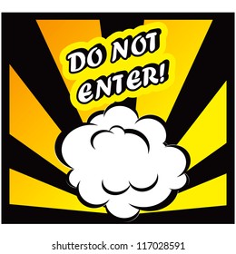 Danger Comic book background Do not Enter! sign Card Pop Art office stamp with the word Do not Enter