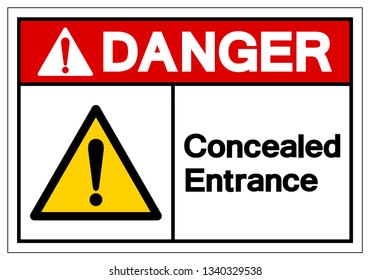 Danger Concealed Entrance Symbol Sign, Vector Illustration, Isolated On White Background Label .EPS10