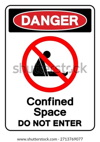 Danger Confined Space Do Not Enter Symbol Sign ,Vector Illustration, Isolate On White Background Label. EPS10