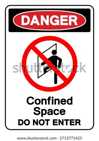 Danger Confined Space Do Not Enter Symbol Sign ,Vector Illustration, Isolate On White Background Label. EPS10