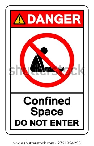 Danger Confined Space Do Not Enter Symbol Sign ,Vector Illustration, Isolate On White Background Label. EPS10