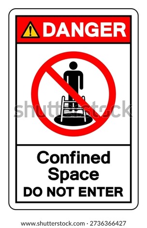 Danger Confined Space Do Not Enter Symbol Sign ,Vector Illustration, Isolate On White Background Label. EPS10
