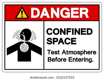 Atmósfera De La Prueba Del Espacio Confinado Del Peligro Antes De Entrar La Muestra Del Símbolo, Ilustración vectorial, Aislada En La Etiqueta Blanca Del Fondo.EPS10