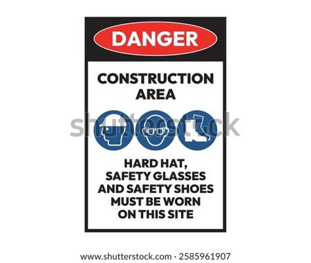 Danger Construction Area Safety Sign High Quality Vectorial Image