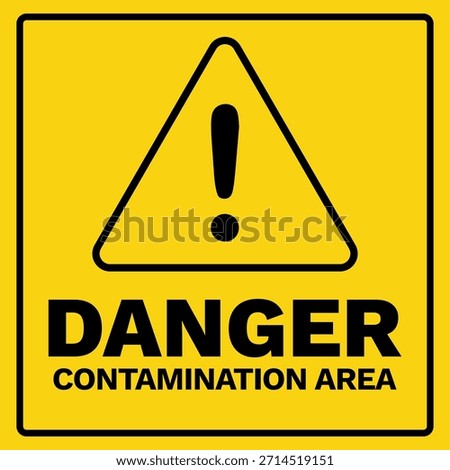 Danger Contamination Area Safety Warning Sign Vector Illustration