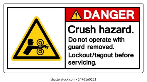 Danger Crush Hazard Do Not Operate With Guard Removed Symbol Sign, Vector Illustration, Isolate On White Background Label.EPS10