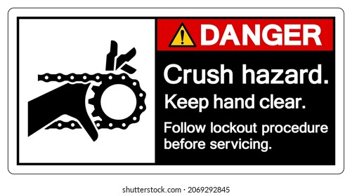 Danger Crush Hazard Keep Hand clear Follow Lockout Procedure Before Servicing Symbol Sign, Vector Illustration, Isolate On White Background Label .EPS10