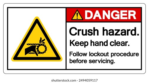 Danger Crush Hazard Keep Hand clear Follow Lockout Procedure Before Servicing Symbol Sign, Vector Illustration, Isolate On White Background Label.EPS10
