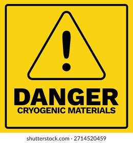 Danger Cryogenic Materials Safety Warning Sign Vector Illustration