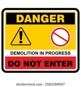  Danger, Demolition in progress, Do Not Enter, sticker vector