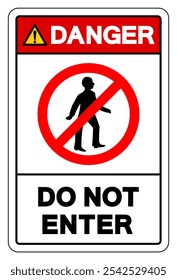 Danger Do Not Enter Symbol Sign, Vector Illustration, Isolate On White Background Label.EPS10