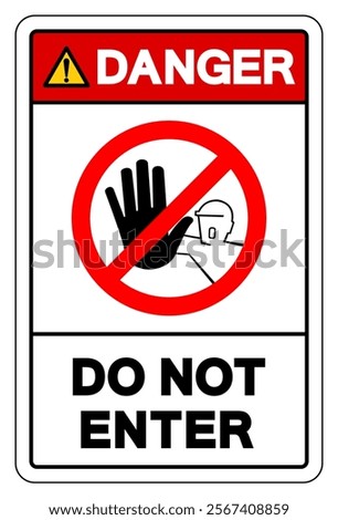 Danger Do Not Enter Symbol Sign, Vector Illustration, Isolate On White Background Label.EPS10