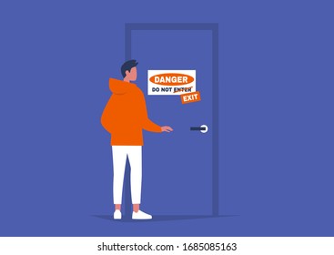 Danger do not exit sign, quarantine mode, shelter in place policy, young male character standing in front of the locked door