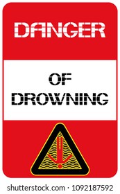 Danger of drowning.
Warning information to a person interacting with a certain open area.