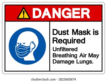 Danger Dust Mask is Required Breathing Unfiltered Air May Damage Lungs Symbol Sign, Vector Illustration, Isolate On White Background Label. EPS10 
