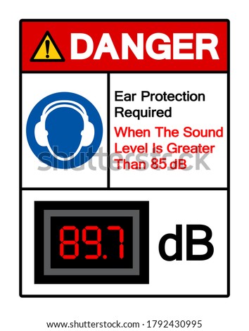 Danger Ear Protection Required When The Sound Level Is Greater Than 85 dB Symbol Sign,Vector Illustration, Isolate On White Background Label. EPS10