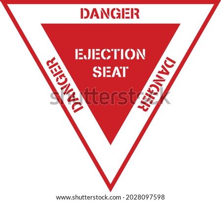 Danger Ejection Seat Military Aircraft Aviation Safety Placard Sign Design in Red and White Isolated Vector Illustration