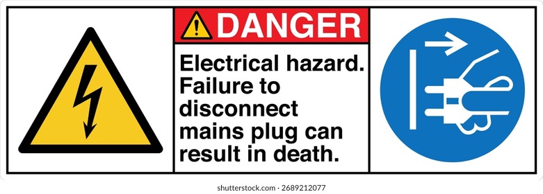 DANGER Electrical hazard Failure to disconnect mains plug can result in death