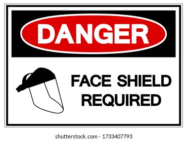 Danger Face Shield Required Symbol Sign ,Vector Illustration, Isolate On White Background Label. EPS10