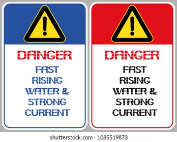Danger. Fast-rising water & strong currents. 
Technical information, warning of the danger of the existing conditions on the dam.